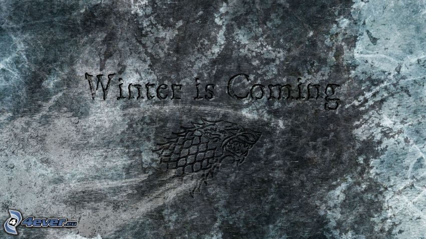 Winter is coming, mur
