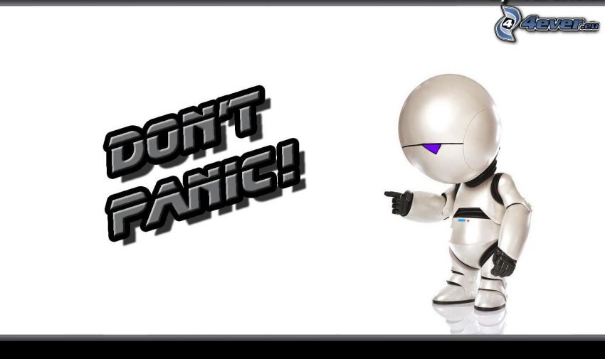 The Hitchhiker's Guide to the Galaxy, Marvin, don't panic, robot