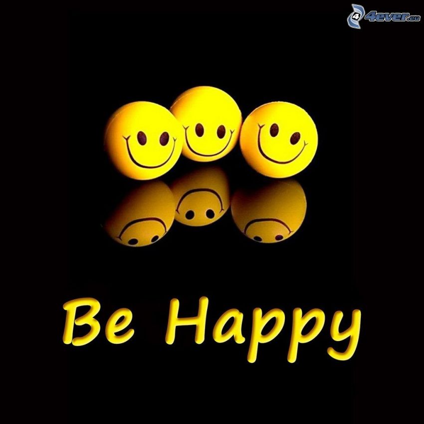 be happy, smiles